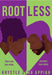 Rootless by Krystle Zara Appiah