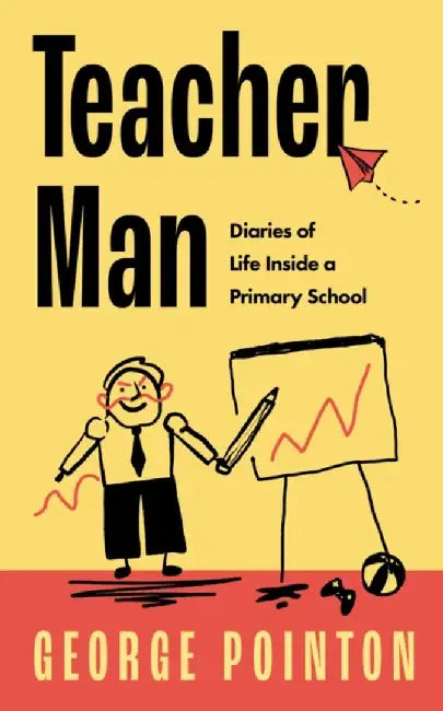 Teacher Man by George Pointon