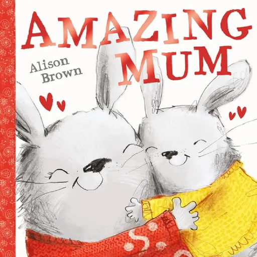 Amazing Mum by Alison Brown