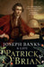 Joseph Banks by Patrick O’Brian