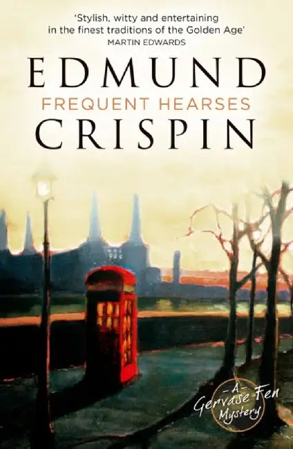Frequent Hearses by Edmund Crispin