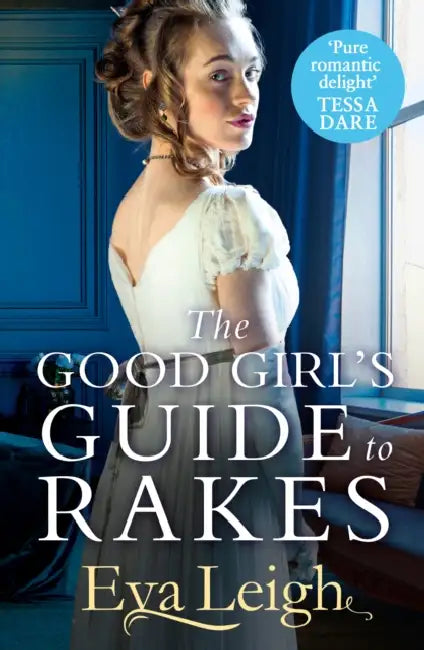 The Good Girl’s Guide To Rakes by Suzanne Fortin