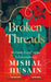 Broken Threads by Mishal Husain