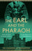 The Earl and the Pharaoh by The Countess of Carnarvon