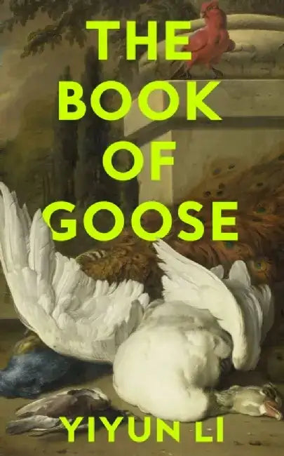 The Book of Goose by Yiyun Li