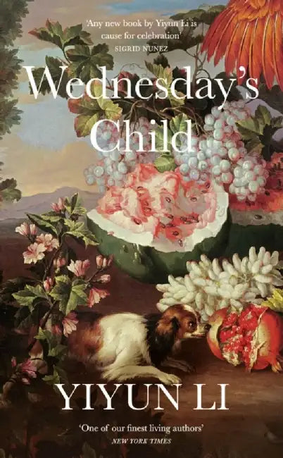 Wednesday’s Child by Yiyun Li