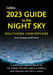 2023 Guide to the Night Sky Southern Hemisphere: A Month-By-Month Guide to Exploring the Skies Above Australia, New Zealand and South Africa by Storm Dunlop