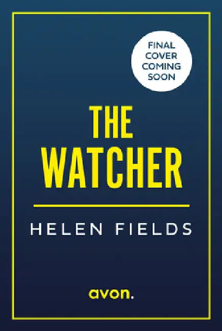 Watching You by Helen Fields