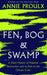 Fen, Bog and Swamp by Annie Proulx