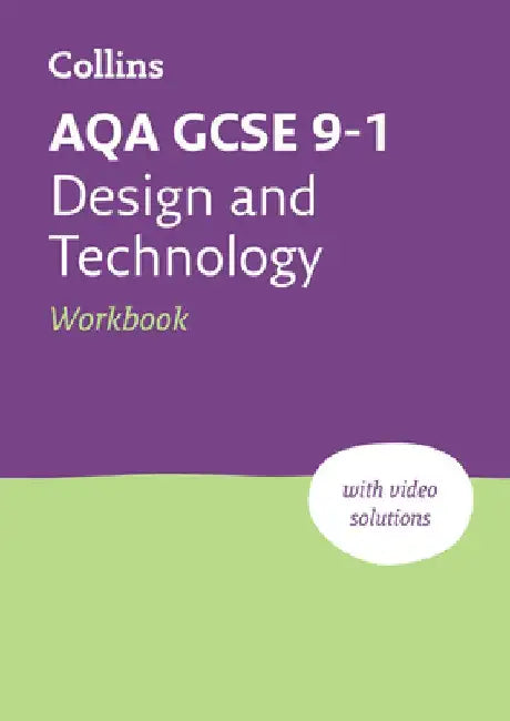 Aqa GCSE 9-1 Design & Technology Workbook: Ideal for Home Learning, 2023 and 2024 Exams by Collins Gcse
