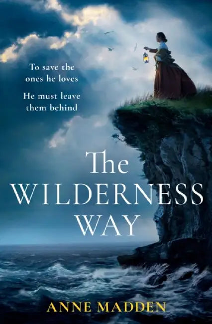 The Wilderness Way by Anne Madden