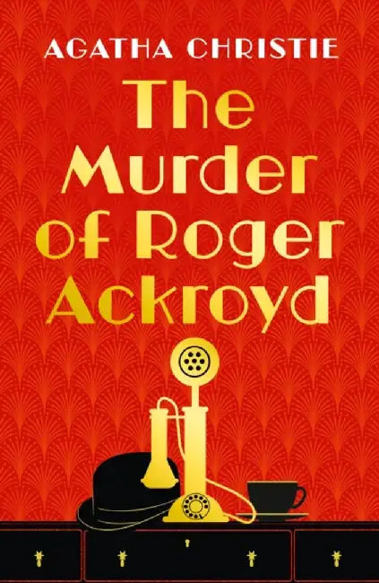 The Murder of Roger Ackroyd by Agatha Christie