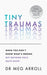 Tiny Traumas by Dr Meg Arroll