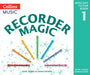 Recorder Magic: Descant Tutor Book 1 by Jane Sebba