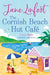 The Cornish Beach Hut Cafe by Jane Linfoot