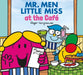 Mr. Men and Little Miss at the Cafe by Adam Hargreaves