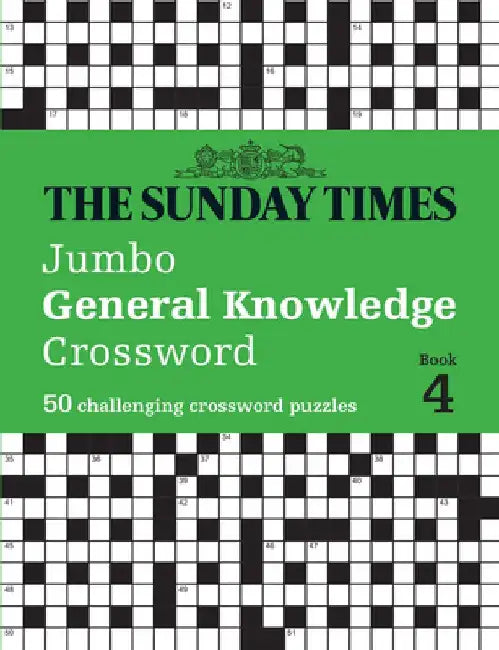 The Sunday Times Jumbo General Knowledge Crossword Book 4: 50 Challenging Crossword Puzzles