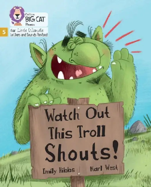 Watch Out This Troll Shouts! by Emily Hibbs