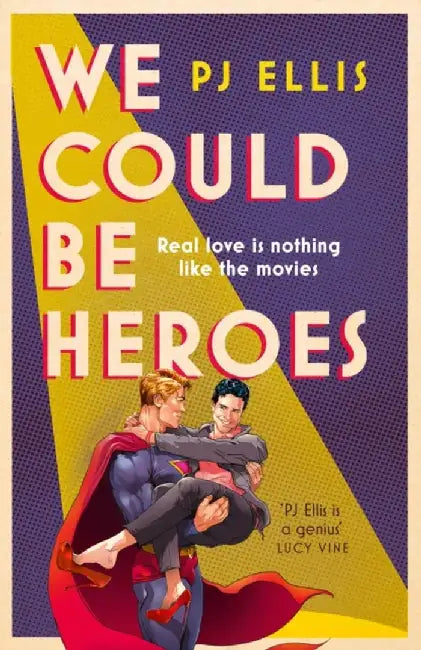We Could Be Heroes by PJ Ellis