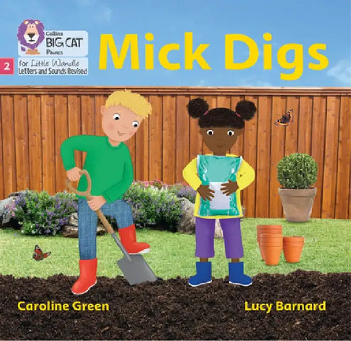 Mick Digs by Caroline Green