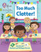 Too Much Clatter by Rob Alcraft
