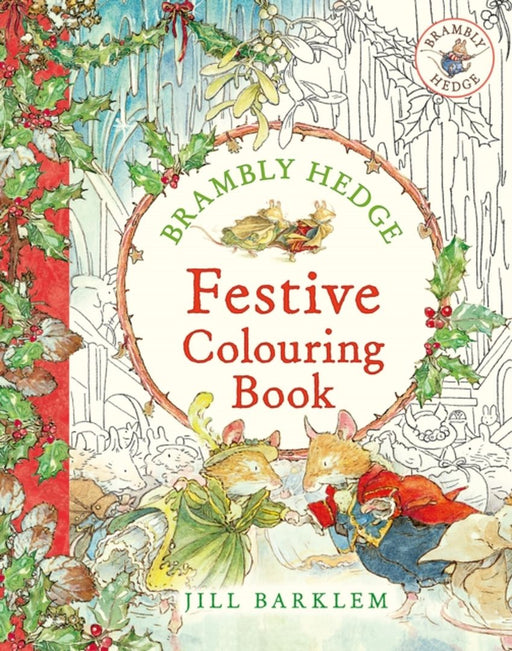 Brambly Hedge: Festive Colouring Book by Jill Barklem