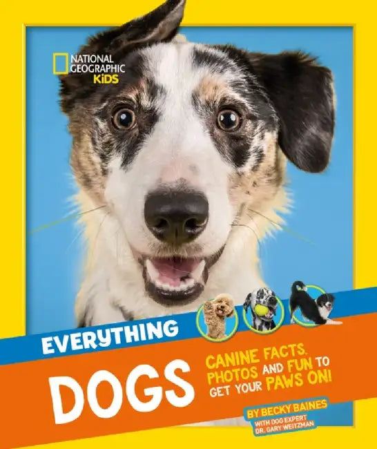 Everything: Dogs by National Geographic Kids