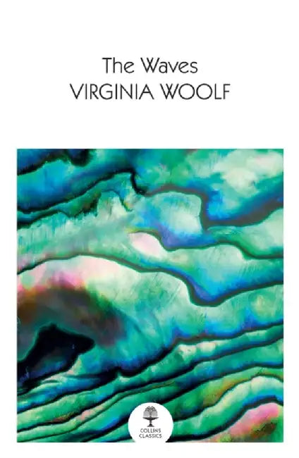 The Waves by Virginia Woolf