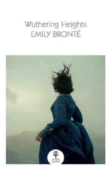 Wuthering Heights by Emily Brontë