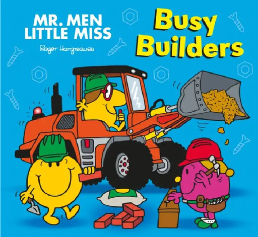 Mr. Men Little Miss: Busy Builders by Adam Hargreaves