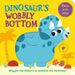 Dinosaur’s Wobbly Bottom by Kit Frost