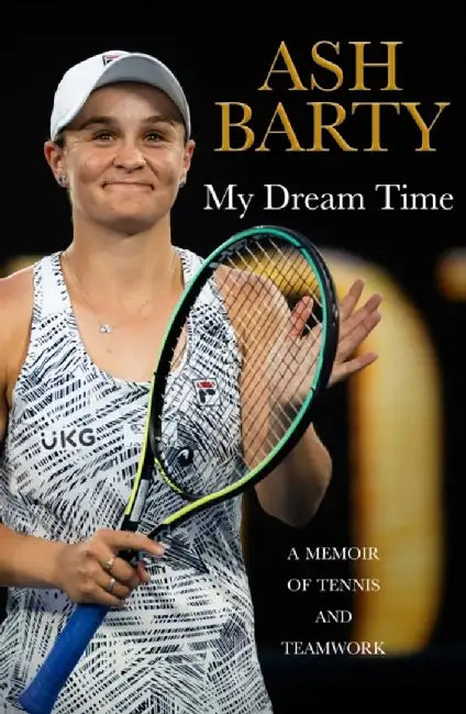 My Dream Time by Ash Barty