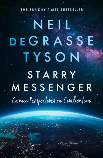 Starry Messenger by Neil deGrasse Tyson