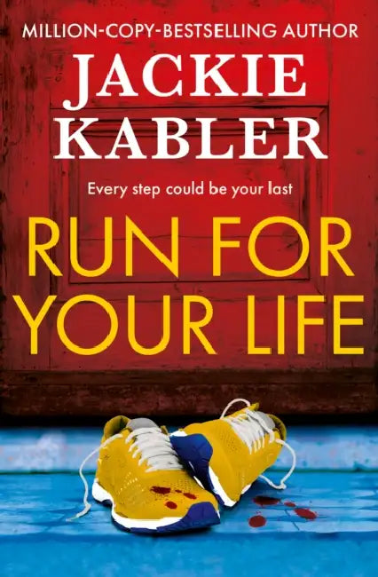 Run For Your Life by Jackie Kabler