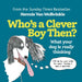 Who's a Clever Boy, Then? by Hercule Van Wolfwinkle