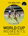 The Times World Cup Moments by Richard Whitehead