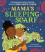 Mama’s Sleeping Scarf by Diane Stresing