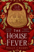 The House of Fever by Polly Crosby
