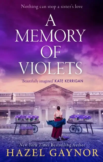 A Memory of Violets by Hazel Gaynor