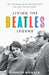 Living the Beatles Legend by Kenneth Womack