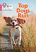 Top Dogs Run: Phase 2 Set 4 by Samantha Eardley