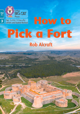 How to Pick a Fort by Rob Alcraft