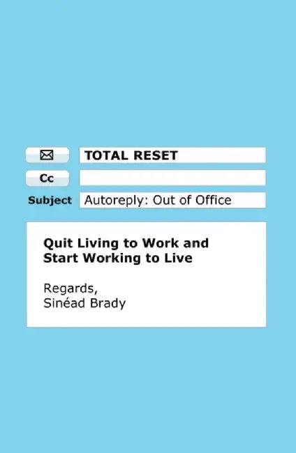 Total Reset by Sinead Brady
