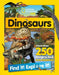 Dinosaurs Find it! Explore it! by National Geographic Kids