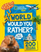 Would you rather? World by National Geographic Kids