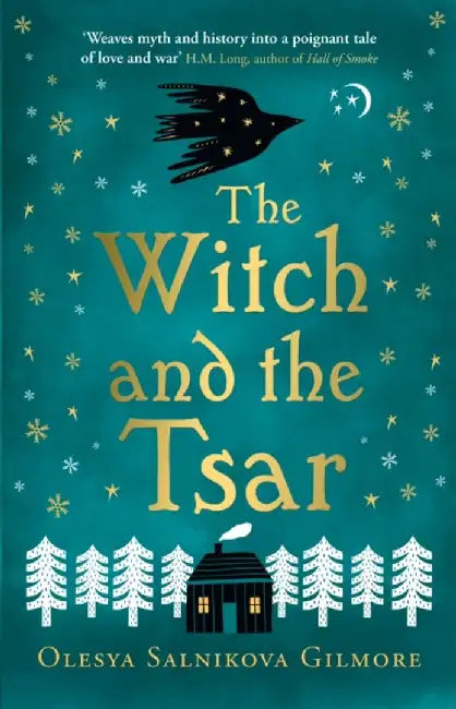The Witch and the Tsar by Olesya Salnikova Gilmore