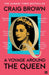 A Voyage Around the Queen by Craig Brown