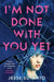 I’m Not Done With You Yet by Jesse Sutanto