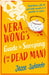 Vera Wong’s Guide to Snooping (on a Dead Man) by Jesse Sutanto