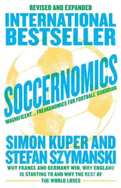 Soccernomics (2022 World Cup Edition) by Simon Kuper